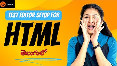 Text Editor for HTML | HTML in Telugu