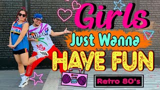GIRLS JUST WANNA HAVE FUN l Retro 80’s l Cyndi Lauper l Dj Choijay Remix l Dance Workout 