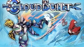 Let's Play Cloudbuilt Ep1: Tutorial