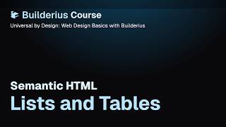 E05: Lists &amp; Tables – Semantic HTML | Universal by Design