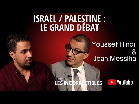 Israël / Palestine : Le grand débat - Youssef Hindi & Jean Messiha