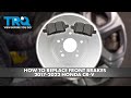 How to Replace Front Brakes 2017-2022 Honda CR-V