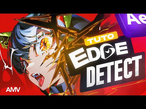 [Tuto AMV] Comment utiliser le EDGE DETECT dans vos AMV avec @Amanystya !