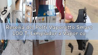 Reseña del Polti Vaporetto Smart 100 T, Limpiador a Vapor con Caldera de Alta Presión de 4 Bares, Po