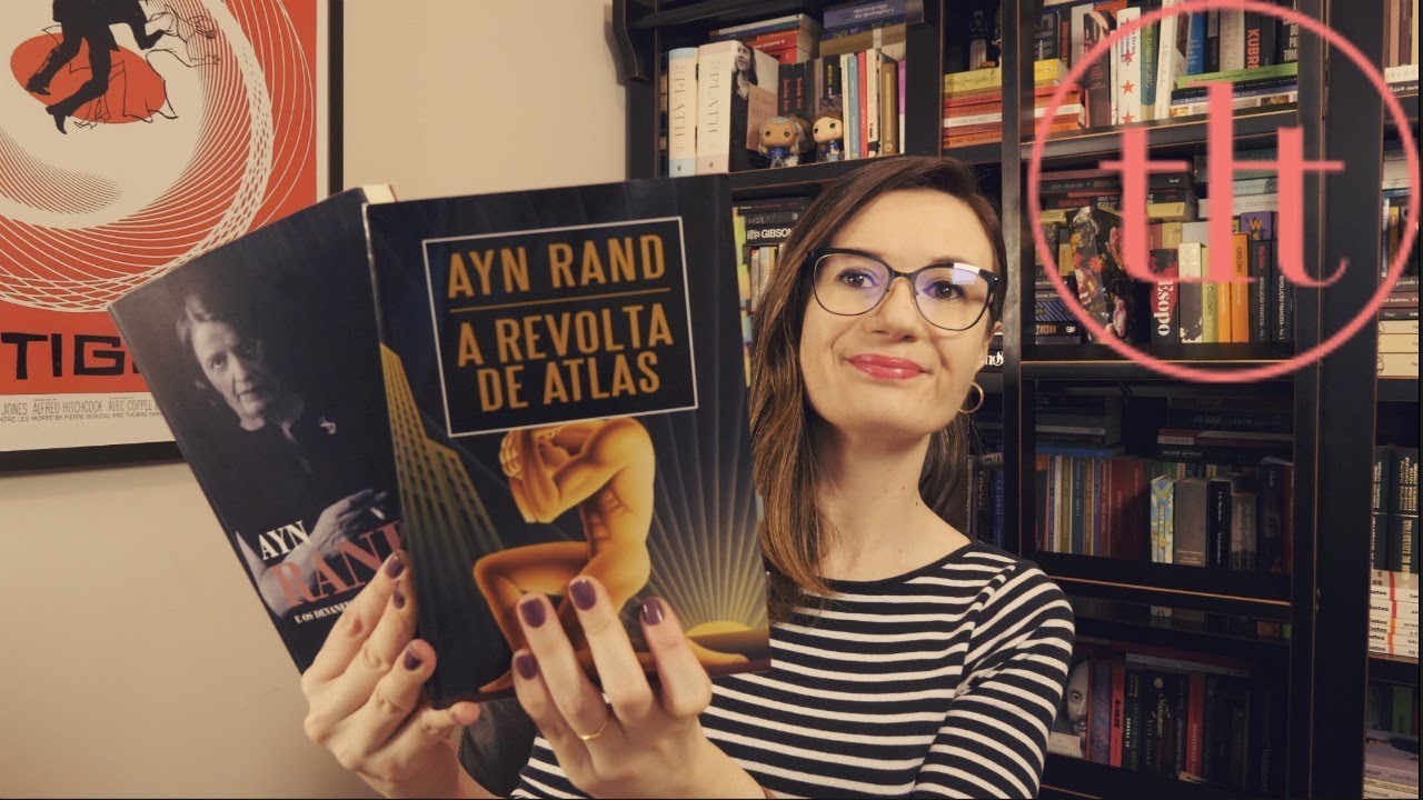 A Revolta de Atlas (Ayn Rand) 🇺🇸🇷🇺| Tatiana Feltrin