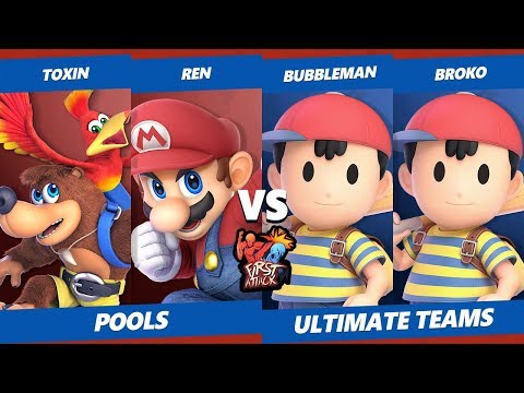 First Attack 2019 SSBU - Toxin & Ren Vs. Bubbleman & Broko - Smash Ultimate Tournament Pools