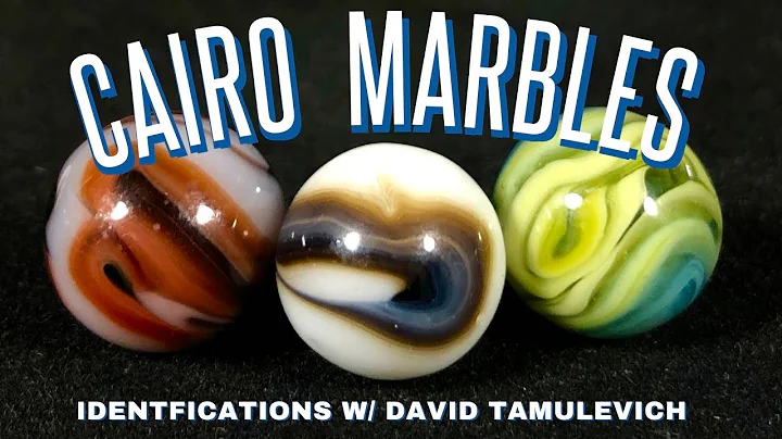 Cairo Novelty Marbles Identifications With David T...