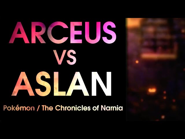 Arceus Vs Aslan (Chronicles of Narnia) is basically Every Pokemon Vs a  Billion Lions but as an actual Match Up, change my mind. :  r/DeathBattleMatchups