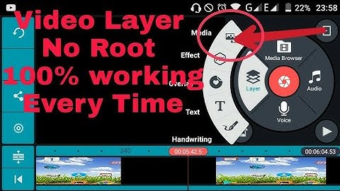 Video layer In Kinemaster No Root ! 100% working every Time