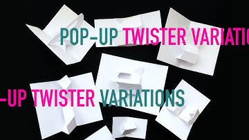 Pop-up Twister Mechanism Variations