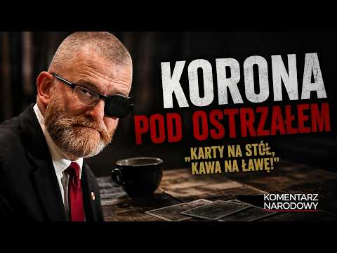 Korona pod ostrzałem. „Karty na stół, kawa na ławę!” - Komentarz Narodowy