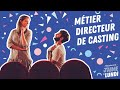 Mtier directeur de casting  travailler dans le cinma dcouvrir des comdiens choisir le casting