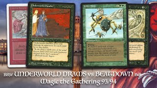 BWR Underworld Dreams vs BG Beatdown  - Ep4, KOTh VIII | Old School Magic 93/94 | 593