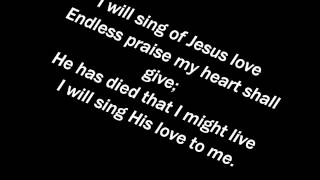 Video thumbnail of "183   I Will Sing of Jesus' Love"