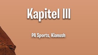 PA Sports, Kianush - Kapitel III (lyrics)