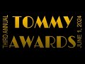 The Third Annual Tommy Awards