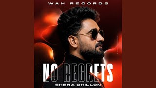 No Regrets - Shera Dhillon