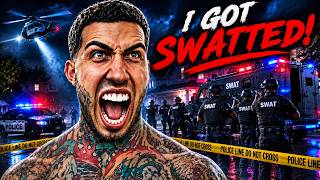 I GOT SWATTED!