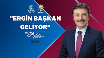 Ergin Başkan Geliyor! - Ergin AYDIN Seçim Şarkısı 2024 - AK Parti