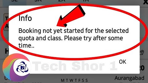 IRCTC Fix Booking Not Yet Started For The Selected Quota And Class