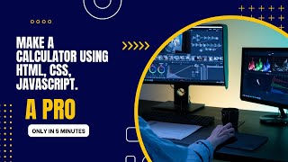 How To Make A Calculator Using Html, Css, Javascript