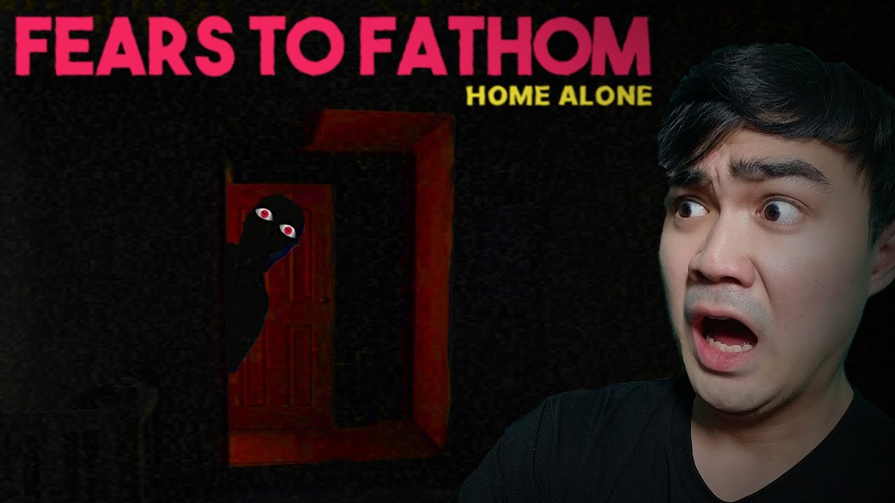 WHO IS IN MY HOUSE?! | Fears to Fathom: Home Alone