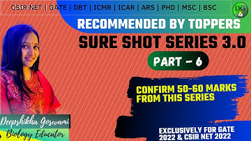 SURE SHOT SERIES 3.0 |SURE SHOT MARKS IN 10 MINS | PART - 6 | EXCLUSIVELY FOR CSIRNET2022 & GATE2022