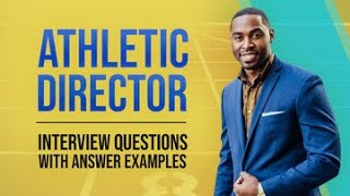 Athletic Director Interview Questions with Answer Examples