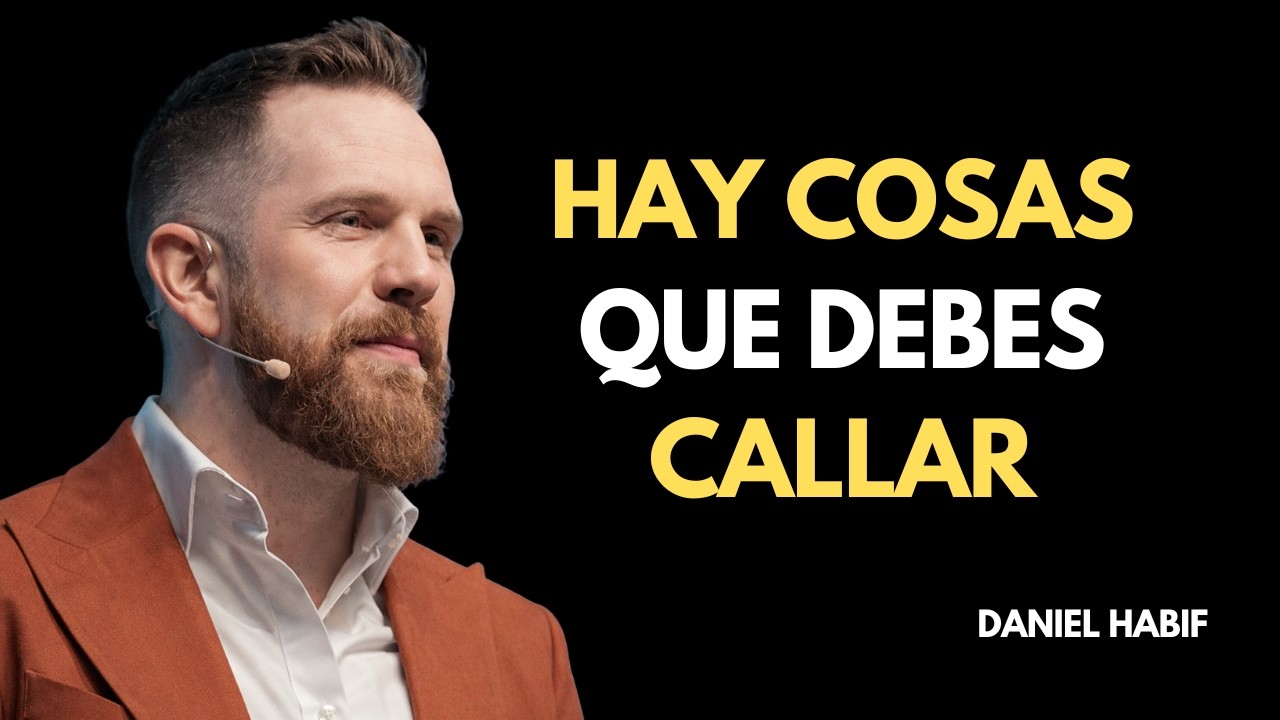 7 Cosas Que Jamás Debes Contarle a Nadie 😳 | Danial Habif