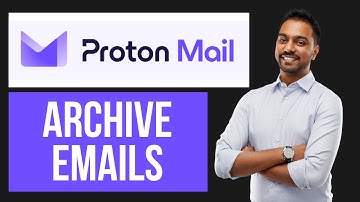 How to Archive Emails in Proton Mail | Organize Your Inbox Efficiently