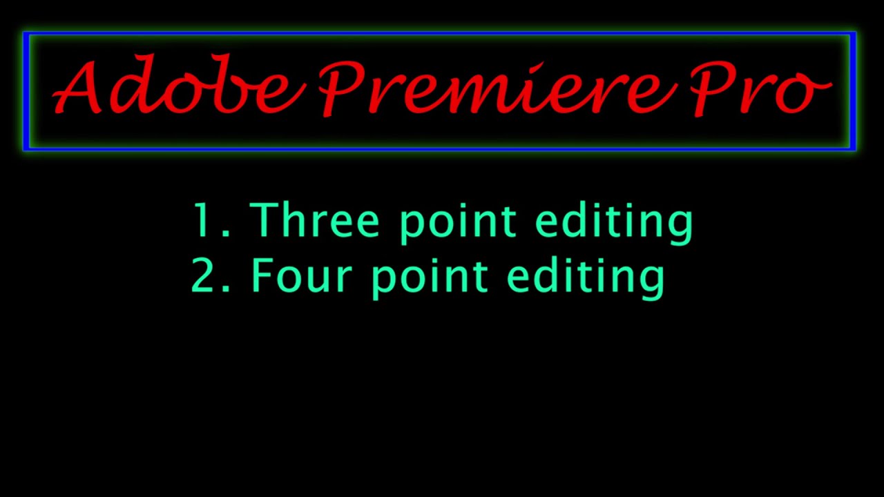 Adobe Premiere Pro basics | Tutorial -5 | Three and Four point editing ...
