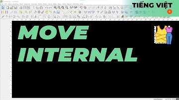 Tiếng Việt - Move Internal | TUKAdesign Video Help | CAD Pattern Making Software | Vietnamese