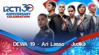 RCTI 30 : ANNIVERSARY CELEBRATION – Dewa 19 ft Ari L & Judika 'Cukup Siti Nurbaya' [23 Agustus 2019]