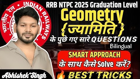 NTPC 2025 | Geometry All Questions Solutions with Short Tricks || By Abhishek Sir || #ntpc2025