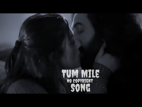 Tum Mile Love Reprise  4K Version video from Bollywood film Tum Mile