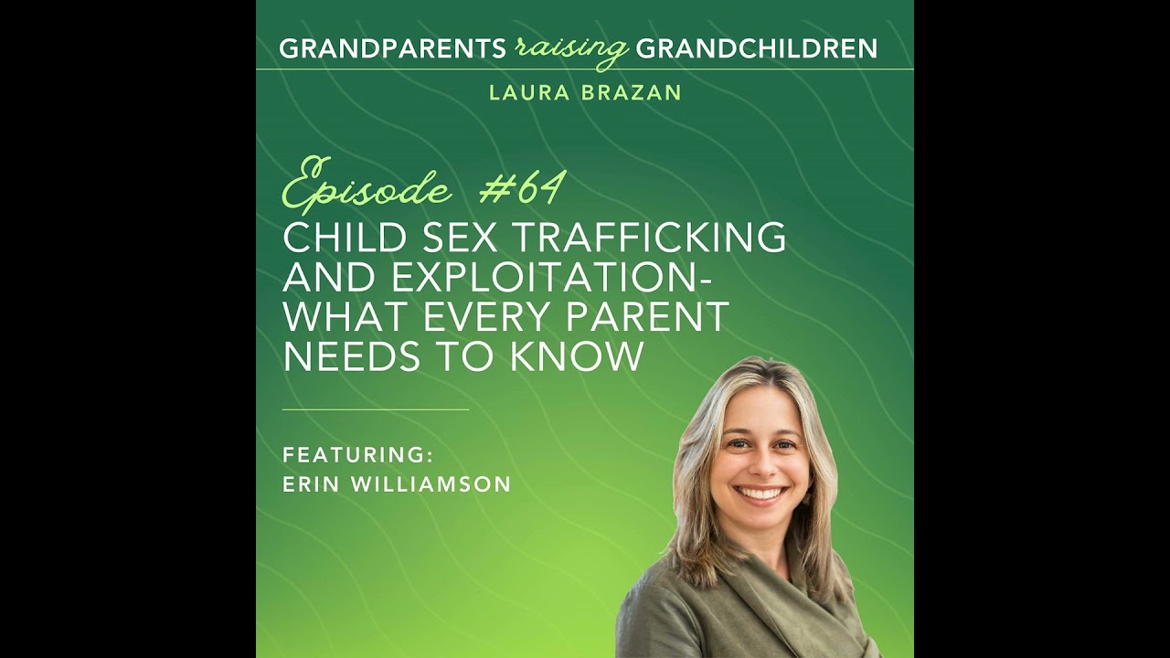 Child Sex Trafficking and Exploitation- What Every Parent Needs to Know