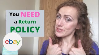 Why I Have a Return Policy on eBay / Dealing With eBay Returns as a Beginner