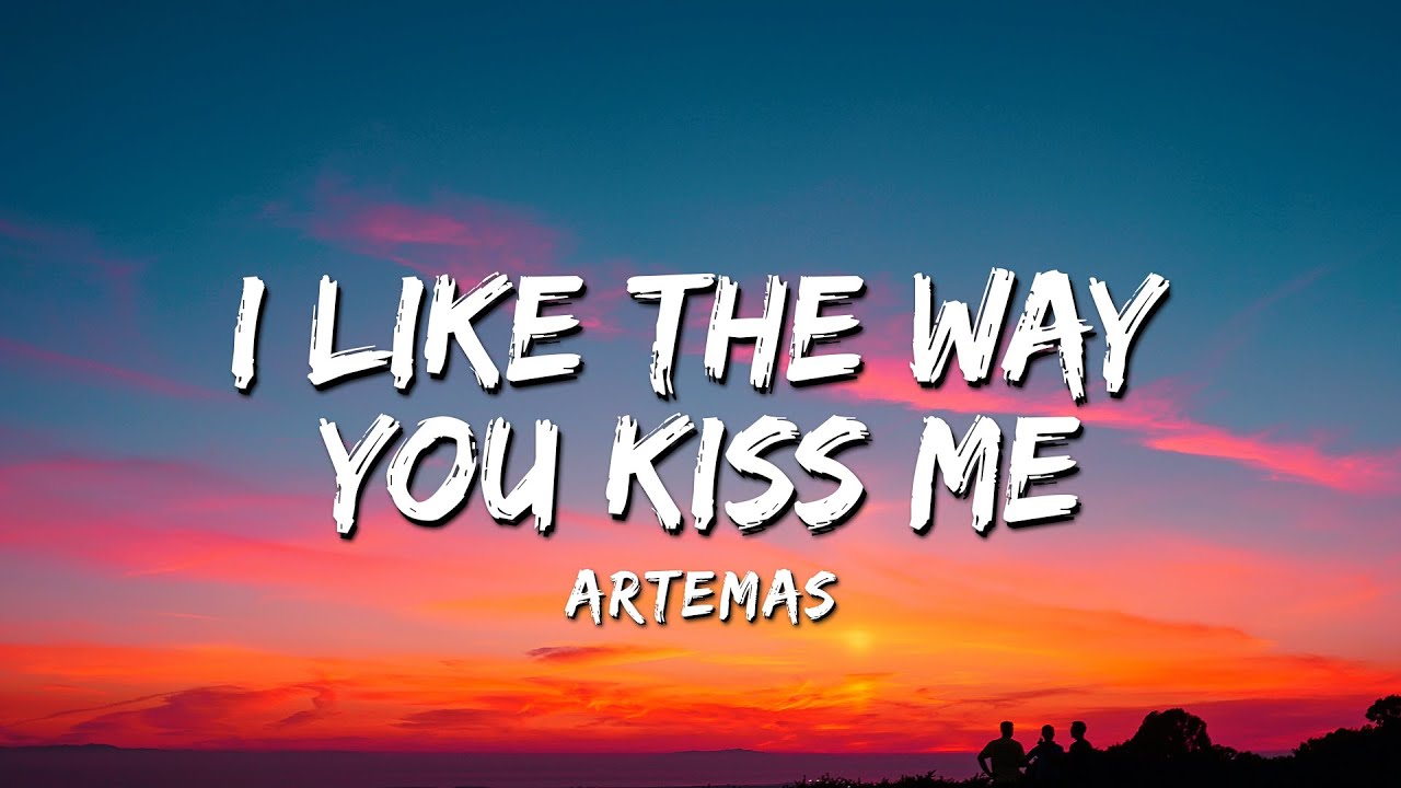 Artemas - i like the way you kiss me (Official Lyric Video) - YouTube