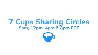 7 Cups Sharing Circles