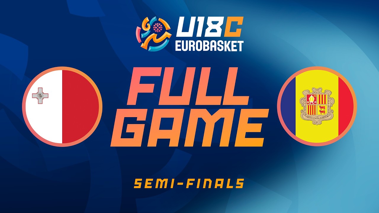 Semi-Finals | Malta v Andorra | Full Basketball Game | FIBA U18 EuroBasket 2026 Division C