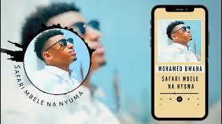 SAFARI MBELE NA NYUMA BY ( MOHAMED BWANA) MODI B
