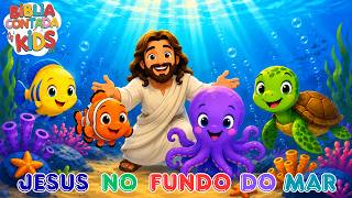 Jesus No Fundo Do Mar 🌊- Bíblia Contada Kids | Música Cristã Infantil