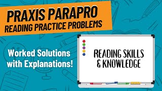 Reading Skills & Knowledge Practice Questions for Praxis ParaPro (1755)