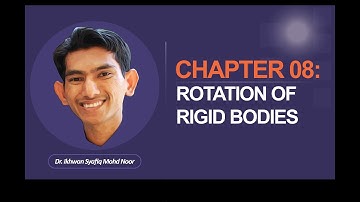 Lecture Ch08 (Rotation of Rigid Bodies) Part 2