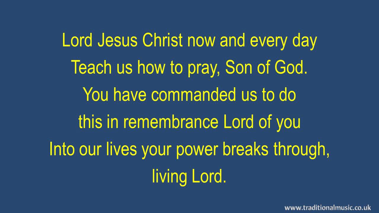 Lord Jesus Christ(Living Lord) Hymn Lyrics & Music YouTube