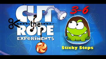 Cut the Rope Experiments 3-6 Walkthrough - Sticky Steps