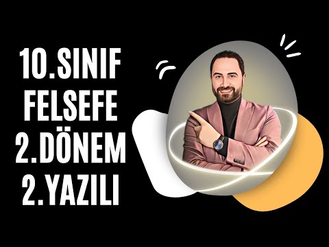 10.SINIF FELSEFE 2.DÖNEM 2.YAZILI SINAVI  💯 KLASİK 💯