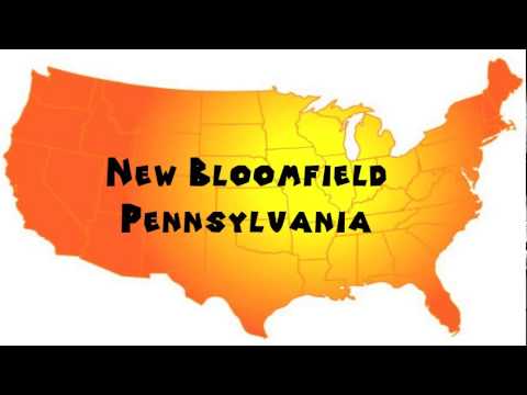 How to Say or Pronounce USA Cities — New Bloomfield, Pennsylvania