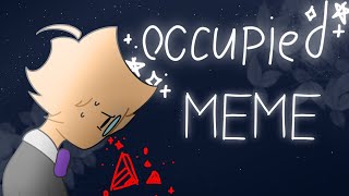 Occupied || MEME БЕСИТ Док