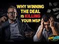 Why Winning the Deal Is Killing Your MSP